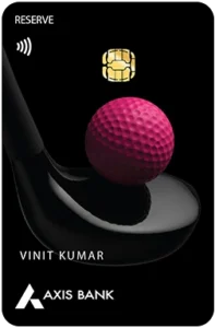 Axis Bank Reserve Credit Card 2026